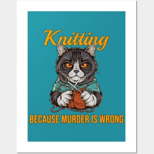 Knitting: Because Murder Is Wrong Posters and Art